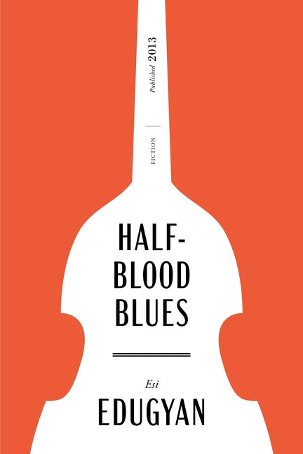 Half-Blood Blues Canadian Classics Edition